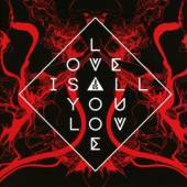  LOVE IS ALL YOU LOVE - suprshop.cz