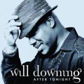 DOWNING WILL  - CD AFTER TONIGHT