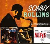 ROLLINS SONNY  - CD 3 ESSENTIAL ALBUMS