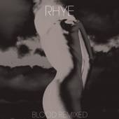 RHYE  - VINYL BLOOD REMIXED [VINYL]