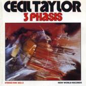 CECIL TAYLOR UNIT  - CD TAYLOR - 3 PHASIS