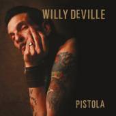 WILLY DEVILLE  - CD PISTOLA