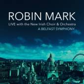 MARK ROBIN  - CD BELFAST SYMPHONY