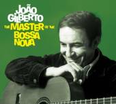 GILBERTO JOAO  - CD MASTER OF THE BOSSA NOVA