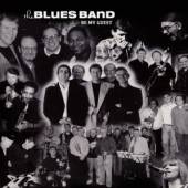 BLUES BAND  - CD BE MY GUEST-DIGI/REISSUE-