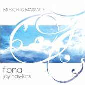 HAWKINS FIONA JOY  - CD MUSIC FOR MASSAGE