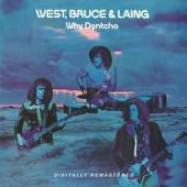 WEST BRUCE & LAING  - CD WHY DONTCHA