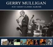 MULLIGAN GERRY  - 4xCD EIGHT CLASSIC ALBUMS -DIGI-
