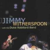 WITHERSPOON JIMMY  - CD WITH DUKE ROBILLARD BAND
