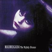 MADRUGADA  - CD NIGHTLY DISEASE /..
