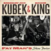 KUBEK SMOKIN JOE & KING BNOIS  - CD FAT MAN'S SHINE PARLOR