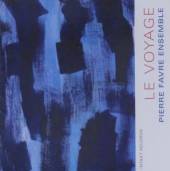 FAVRE PIERRE ENSEMBLE (C. PUNT..  - CD LE VOYAGE