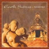 SHASTRO  - CD EARTH SUTRAS: WALK GENTLY