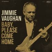VAUGHAN JIMMIE  - CD BABY, PLEASE COME HOME