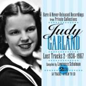 GARLAND JUDY  - 2xCD LOST TRACKS VOLUME TWO 1936-1967