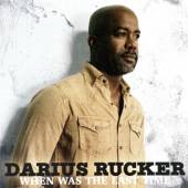 RUCKER DARIUS  - 2xVINYL WHEN WAS THE LAST TIME [VINYL]