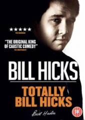HICKS BILL  - DVD TOTALLY BILL HICKS