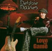 DAVIES DEBBIE  - CD LOVE THE GAME