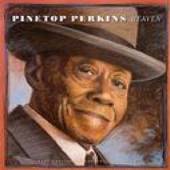 PINETOP PERKINS  - CD HEAVEN