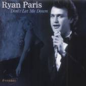 PARIS RYAN  - CD DON'T LET ME DOWN