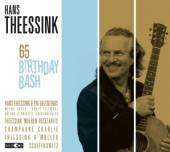 THEESSINK HANS  - CD 65 BIRTHDAY BASH