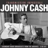 JOHNNY CASH  - 3xCD TRANSMISSION IMPOSSIBLE (3CD)