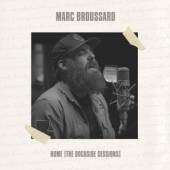 BROUSSARD MARC  - CD HOME (DOCKSIDE SESSIONS)