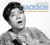 JACKSON MAHALIA  - 2xCD IN THE UPPER ROOM &..