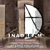 INADREAM  - CD NO SONGS FOR LOVERS