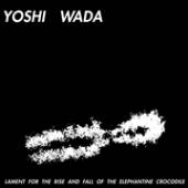 WADA YOSHI  - VINYL LAMENT FOR.. -REISSUE- [VINYL]