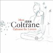 COLTRANE JOHN  - CD MORE COLTRANE FOR LOVERS