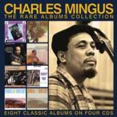 CHARLES MINGUS  - 4xCD THE RARE ALBUMS COLLECTION (4CD)