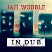 WOBBLE JAH  - 2xCD IN DUB - DELUXE 2CD SET