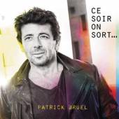 BRUEL PATRICK  - 2xCD CE SOIR ON SORT… -COLL. ED-