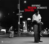 SHORTER WAYNE  - 2xCD WAYNING MOMENTS