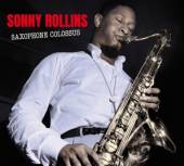 ROLLINS SONNY  - CD SAXOPHONE COLOSSUS +..