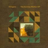 VILLAGERS  - VINYL THE SUNDAY WALKER EP [VINYL]