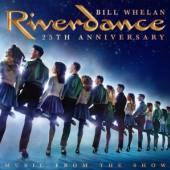WHELAN BILL  - CD RIVERDANCE 25TH ANNIVERSARY: M