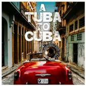 PRESERVATION HALL JAZZ BAND  - CD TUBA TO CUBA