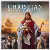 VARIOUS  - CD CHRISTIANS HYMNS & PRAYERS