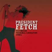 PRESIDENT FETCH  - SI VICTIMIZED /7