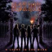 BLACK ROSE  - CD LIGHT IN THE DARK