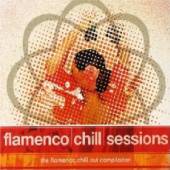 VARIOUS  - CD FLAMENCO CHILL SESSIONS