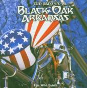 BLACK OAK ARKANSAS  - CD WILD BUNCH