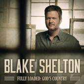 SHELTON BLAKE  - CD FULLY LOADED: GOD'S..