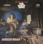 GUESS WHO  - CD AMERICAN WOMAN & -SACD-
