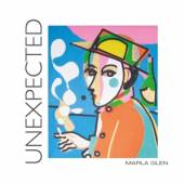 GLEN MARLA  - CD UNEXPECTED