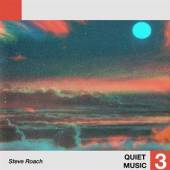 ROACH STEVE  - VINYL QUIET MUSIC 3 [VINYL]