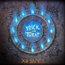 TRICK OR TREAT  - CD LEGEND OF THE XII SAINTS