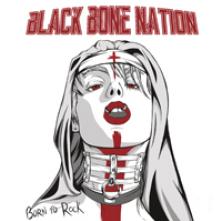 BLACK BONE NATION  - 2xCD BORN TO ROCK [DELUXE]